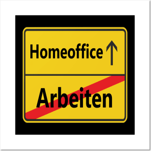 Arbeiten? Homeoffice Posters and Art